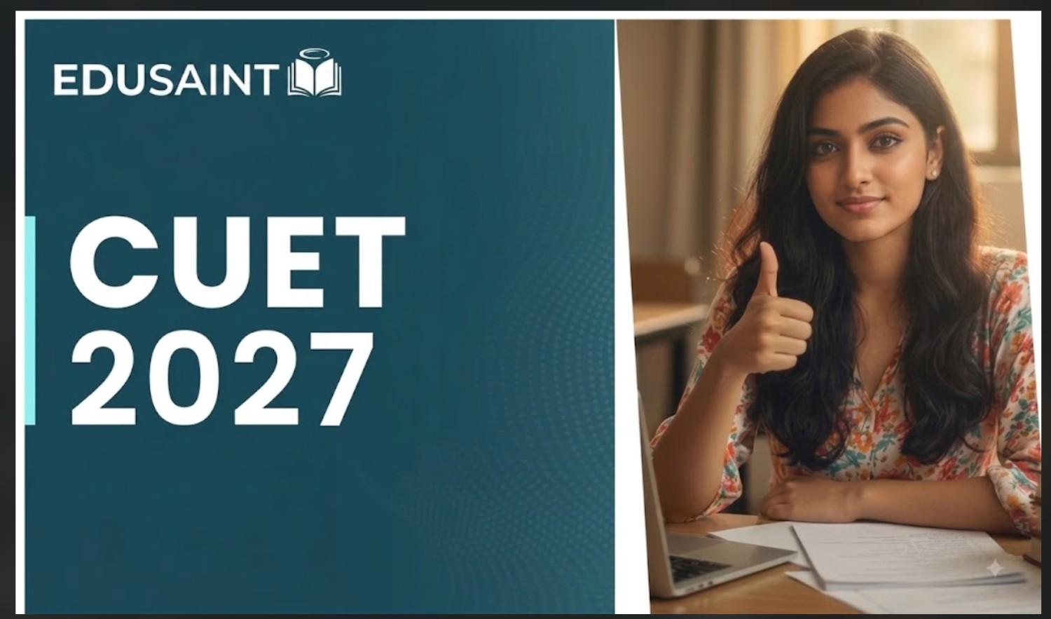 What is CUET 2027? A Complete Beginner's Guide