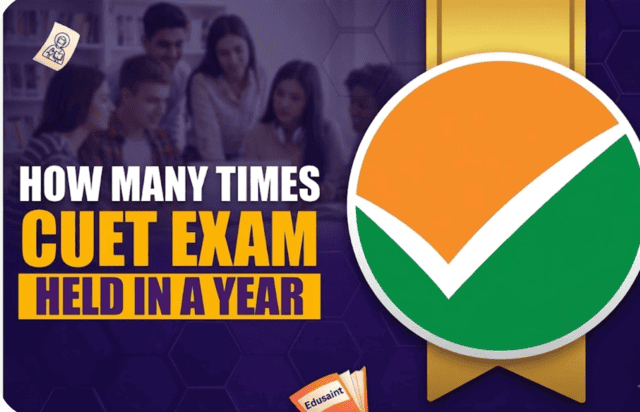 How Many Times CUET Exam Held in a Year